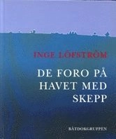 "De foro på havet med skepp", Psalt. 107:23; Inge Löfström; 2004