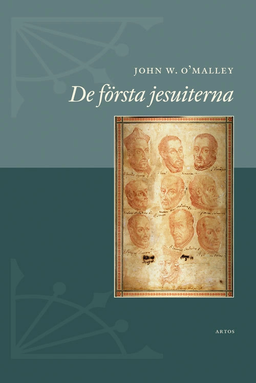 De första jesuiterna; John O'Malley; 2012