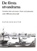 De första utvandrarna : svenskars öden och äventyr i Nord- och Sydamerika under 1800-talets första hälft; Alf Åberg; 1984