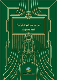 De förtrycktas teater; Augusto Boal; 2023