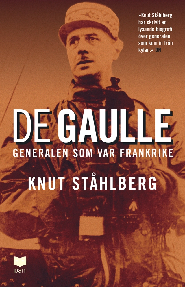De Gaulle : generalen som var Frankrike; Knut Ståhlberg; 2006