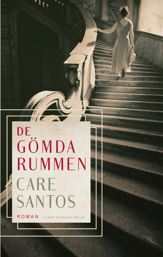De gömda rummen; Care Santos; 2013