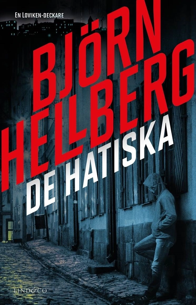 De hatiska; Björn Hellberg; 2015