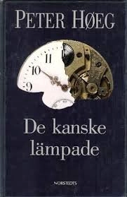 De kanske lämpade; Peter Høeg; 1995