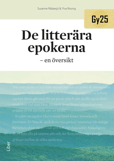 De litterära epokerna : en översikt; Susanne Ribbesjö, Ylva Rosing; 2026