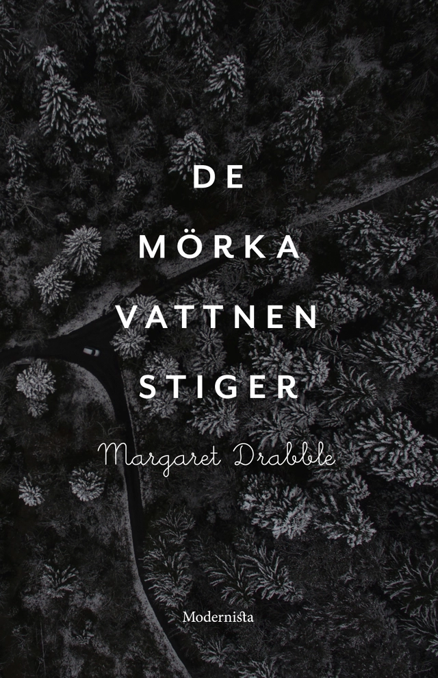 De mörka vattnen stiger; Margaret Drabble; 2017