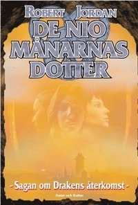 De nio månarnas dotter; Robert Jordan; 2003