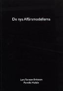 De nya affärsmodellerna : att skapa och utvärdera affärslösningar i informationssamhället; Lars Torsten Eriksson; 2001