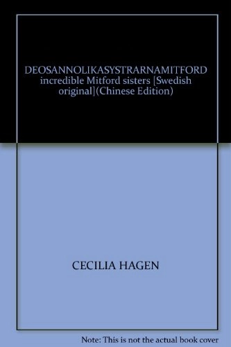 De osannolika systrarna Mitford; Cecilia Hagen; 2002
