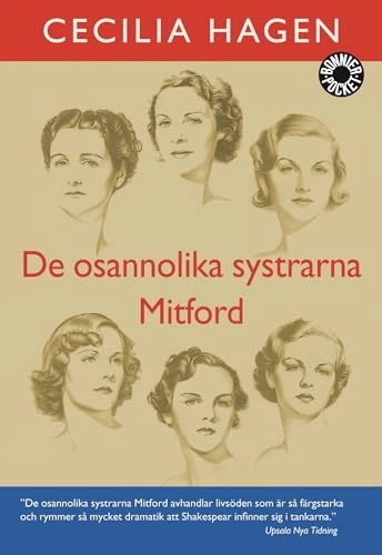 De osannolika systrarna Mitford : en sannsaga; Cecilia Hagen; 2003