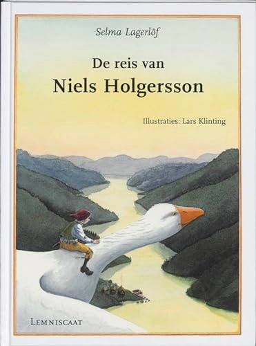 De reis van Niels Holgersson; Selma Lagerlöf, Lars Klinting, Emmy Weehuizen-Deelder; 2004