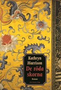 De röda skorna; Kathryn Harrison; 2001