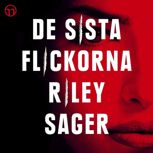 De sista flickorna; Riley Sager, Elisabet Fredholm, Bianca Cruzeiro