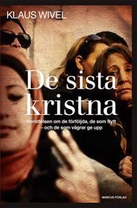 De sista kristna; Klaus Wivel; 2015