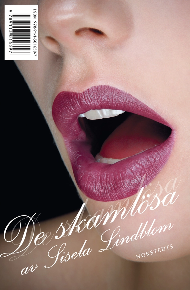De skamlösa; Sisela Lindblom; 2007