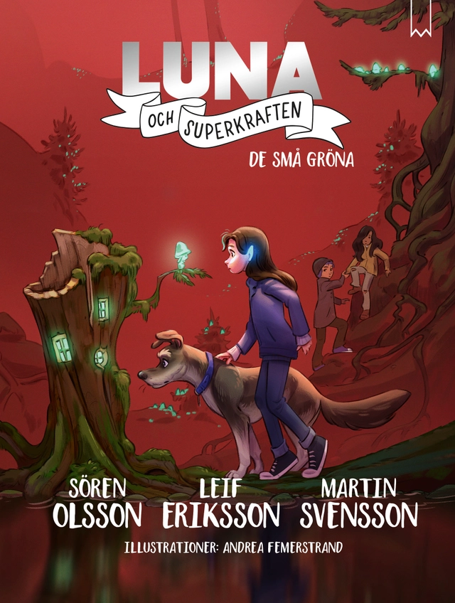 De små gröna; Sören Olsson, Leif Eriksson, Martin Svensson; 2024