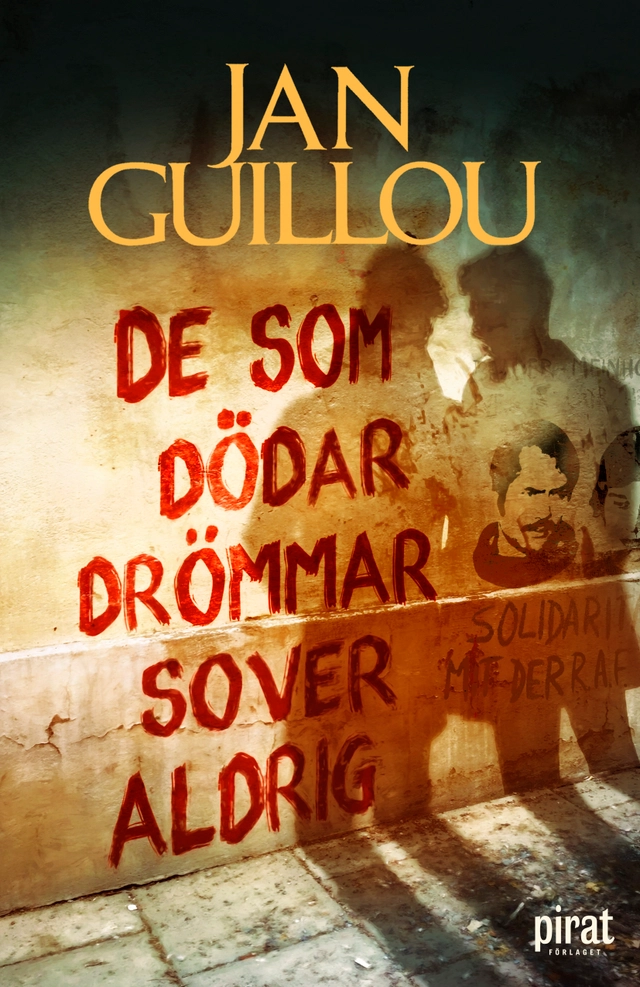 De som dödar drömmar sover aldrig; Jan Guillou; 2019