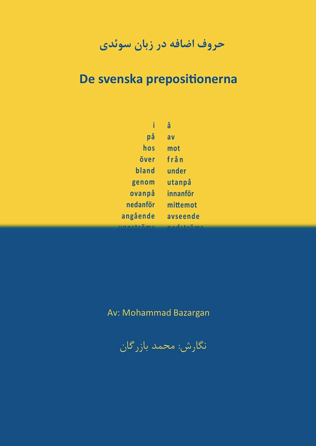 De svenska prepositionerna (svenska/persiska); Mohammad Bazargan; 2025