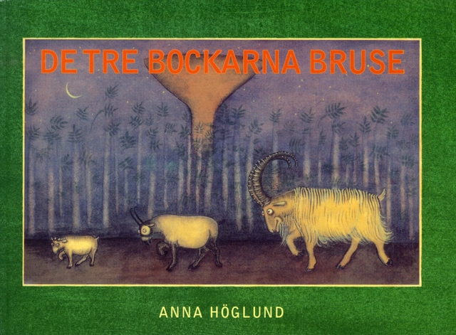 De tre bockarna Bruse; Anna Höglund; 2010