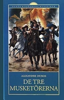 De tre musketörerna; Alexandre Dumas; 1996