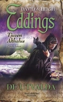De utvalda; David Eddings, Leigh Eddings; 2003