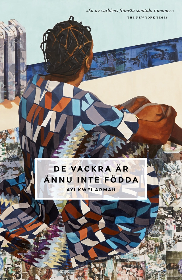 De vackra är ännu inte födda; Ayi Kwei Armah; 2014