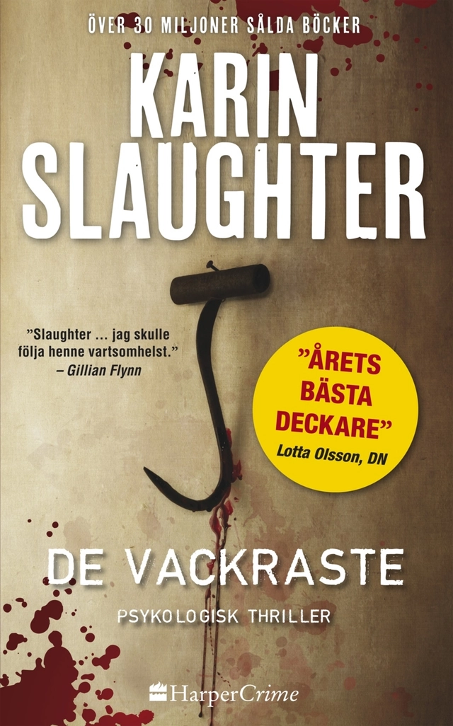 De vackraste; Karin Slaughter; 2016