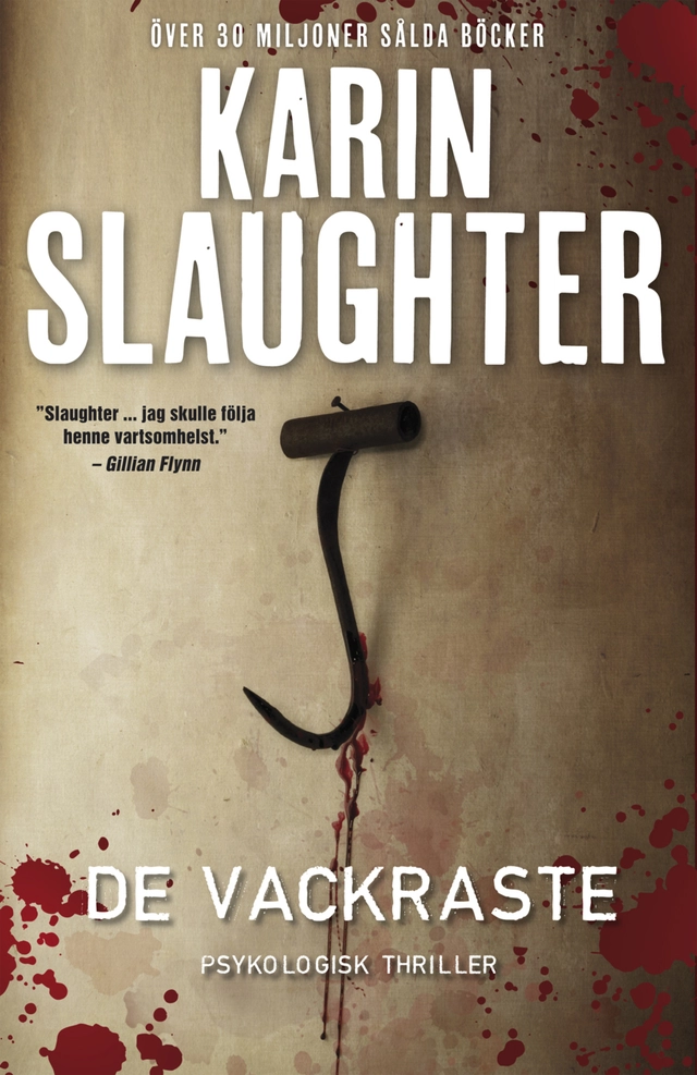 De vackraste; Karin Slaughter; 2015
