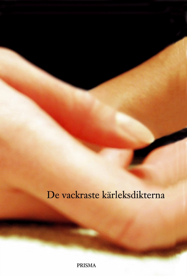 De vackraste kärleksdikterna; Amelie Bennet; 2002