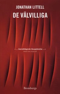 De välvilliga; Jonathan Littell; 2009