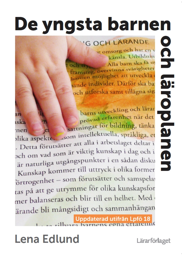 De yngsta barnen och läroplanen; Lena Edlund; 2019