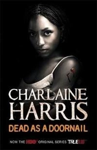 Dead as a Doornail; Charlaine Harris; 2009
