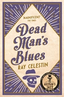 Dead Man's Blues; Ray Celestin; 2017