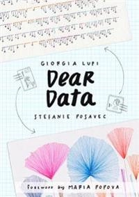Dear data : a friendship in 52 weeks of postcards; Giorgia Lupi; 2016