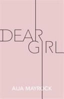 Dear Girl; Aija Mayrock; 2020