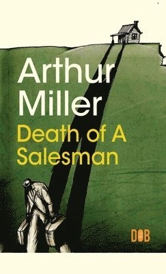 Death of a salesman; Arthur Miller; 2022
