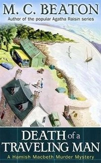 Death of a Travelling ManVolym 9 av Hamish Macbeth Mystery Series, M. C. Beaton; M. C. Beaton