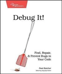 Debug It!; Paul Butcher; 2009