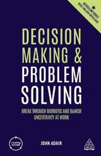 Decision making and problem solving; John Eric Adair; 2019