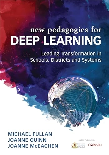 Deep learning : engage the world, change the world; Michael Fullan; 2018
