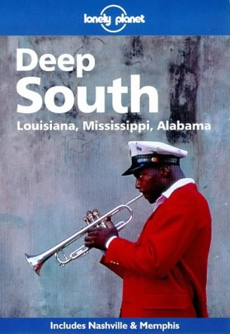 Deep South Lonely Planet Guides; Kap Stann; 1998