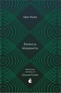 Deep water; Patricia Highsmith; 2018