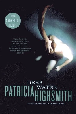 Deep Water; Patricia Highsmith; 2003