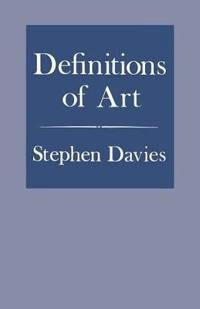 Definitions of art; Stephen Davies; 1991