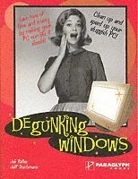 Degunking Windows; Joli Ballew, Jeff Duntemann; 2004