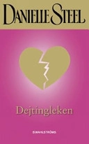 Dejtingleken; Danielle Steel; 2005