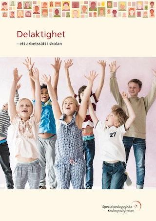 Delaktighet : ett arbetssätt i skolan; Kristina Szönyi; 2015