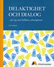 Delaktighet och dialog  på väg mot hållbara arbetsplatser; Eva Thelander; 2003