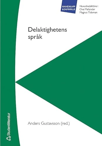 Delaktighetens språk; Anders Gustavsson; 2004