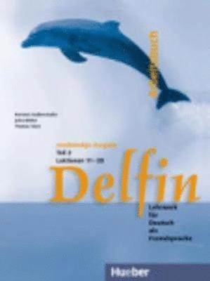 Delfin : Lehrwerk für Deutsch als Fremdsprache, · Arbeitsbuch. · Lektionen 11-20, T. 2; Hartmut Aufderstrasse, Jutta Müller, Thomas Storz; 2002